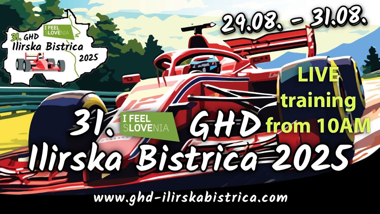 31.GHD "I FEEL SLOVENIA" ILIRSKA BISTRICA 2025 - Official Practice
